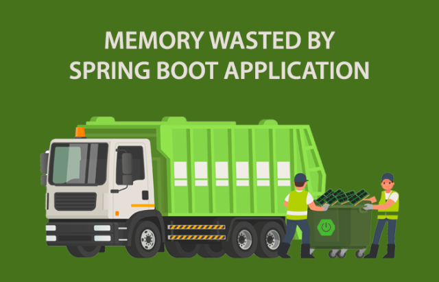 How we reduced the memory consumption of spring boot application over 40% for the development environment